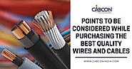 Points To Be Considered While Purchasing the Best Quality Wires and Cables