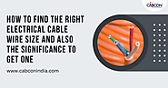 How To Find The Right Electrical Cable Wire Size and also the Significance to Get One