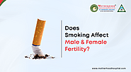 Effect of Smoking on Male and Female Fertility