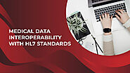 Medical Data Interoperability with HL7 EMR and EHR Standards