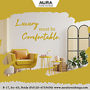 Furniture Store in Noida | Here's you need to know about Luxury Furniture