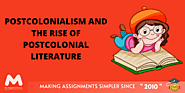 Postcolonialism and the Rise of Postcolonial Literature