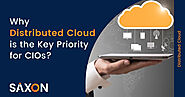 Why Distributed Cloud is the Key Priority for CIOs?