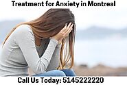 Treatment for Anxiety in Montreal
