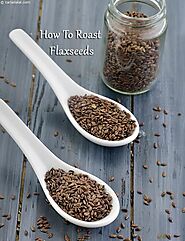How To Roast Flaxseeds | Roasted alsi recipe | Recipe | Roasted flax seeds, Flax seed recipes, Flax seed