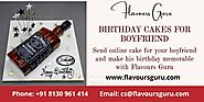 Order Now! Boyfriend Birthday Cake Online in Delhi NCR from Flavours Guru