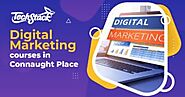 Top 5 Best Digital Marketing Courses in Connaught Place with Placement Assistance