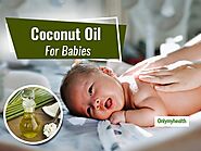 This Winter, Give Coconut Oil Massage To Babies For Umpteen Benefits