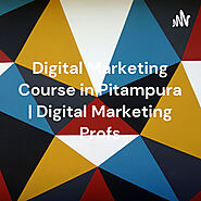 Digital Marketing Course in Pitampura | Digital Marketing Profs