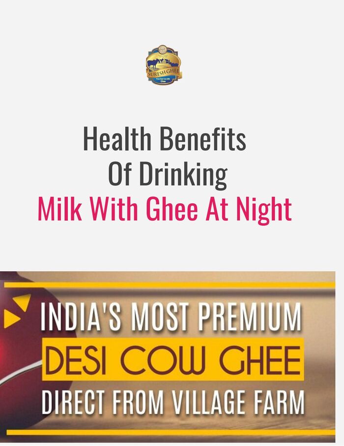 Benefits Of Desi Ghee With Hot Milk A Listly List
