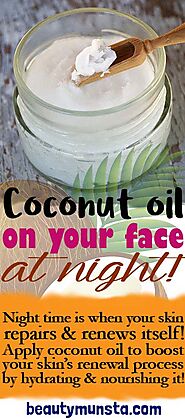 Can you Apply Coconut Oil on your Face at Night? - beautymunsta - free natural beauty hacks and more!