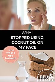Why I Stopped Using Coconut Oil for Skin Moisturizing