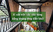 Website at https://ketcauthepngocduy.vn/nha-hang-khung-thep-tien-che-co-nhung-uu-diem-gi-noi-bat/