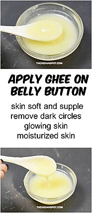 APPLY GHEE ON BELLY BUTTON TO SOFTEN YOUR SKIN | Ghee, Natural skin, Ghee benefits