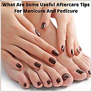 Are You Know Some Useful Tips Aftercare Manicure Pedicure: palacenail — LiveJournal