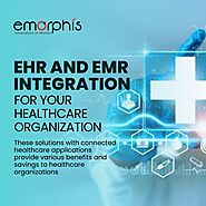 EHR And EMR Integration For Your Healthcare Organization