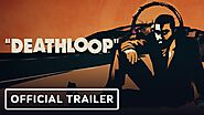 Deathloop - Official Launch Trailer