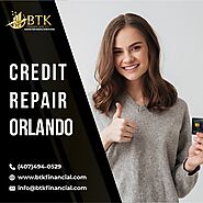 BTK Financials LLC is All Set with Credit Repair Orlando