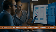 Requirements for starting an app development company