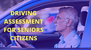 The Importance Of Driving Assessment For Seniors Citizens