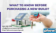 What to Know Before Purchasing a New Build? - Phew!