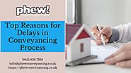 Top Reasons for Delays in Conveyancing Process by Phew Conveyancing - Issuu