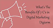 Digiorm: What Are The Benefits of 7 C's In Digital Marketing - Digiorm
