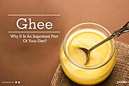 Ghee - Why It Is An Important Part Of Your Diet? - By Dr. Kanwar Samrat Singh | Lybrate