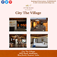 Best Hotel & Resort in Bhuj- City the Village