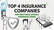 Top 4 Insurance Companies for High-Value, Upscale Residential Homes