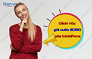 2 Cách hủy gói ED50 MobiFone ai cũng thực hiện được – Dịch vụ Mobifone Portal