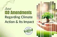 Latest ISO Amendments Regarding Climate Action And Its Impact