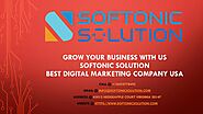 Grow Your Business With US - Softonic Solution Best Digital Marketing Company USA
