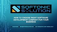 How TO Choose Right Software Development Company For Your Business