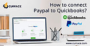 How To Connect Paypal To Quickbooks? - Currace.com