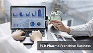 PCD Pharma Franchise Company You Should Consider Starting