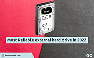 The Most Reliable External Hard Drive In 2022