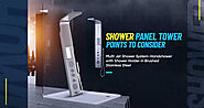 Shower Panel Tower - Points To Consider