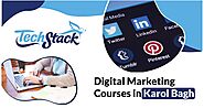 Top 5 Digital Marketing Courses in Karol Bagh to Upgrade your skills