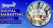 Top 6 Digital Marketing Courses in GTB Nagar with Course Details