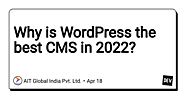 Why is WordPress the best CMS in 2022?