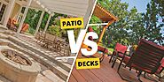 Patios vs. Decks: Which One Is Better?