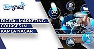 Top 5 Digital Marketing Courses in Kamla Nagar to Build Your Career in 2021