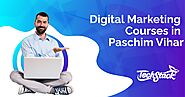 Top 5 Digital Marketing Courses in Paschim Vihar to Build Your Career