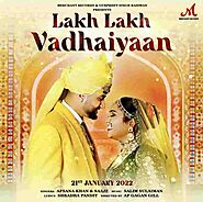 Lakh Lakh Vadhaiyaan Lyrics Afsana Khan | Saajz | Salim Sulaiman |