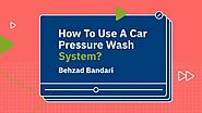 iframely: How Do You Use A Car Pressure Washing System - Behzad Bandari