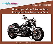 How to get safe and Secure Bike Transportation Services in Pune - Carbikemovers