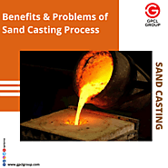 What Are The Benefits And Problems Of The Sand Casting Process?