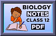 12th Biology PDF Notes