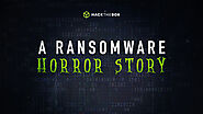 Hack The Box Blog - A Ransomware Horror Story